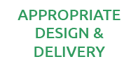 Appropriate design & delivery
