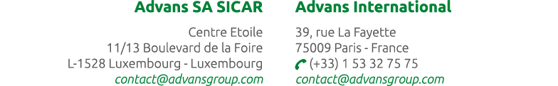Advans SA SICAR Centre Etoile 11/13 Boulevard de la Foire L-1528 Luxembourg - Luxembourg contact@advansgroup.com Adva...