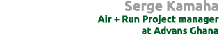 Serge Kamaha Air + Run Project manager at Advans Ghana
