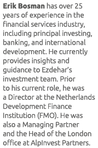 Erik Bosman has over 25 years of experience in the financial services industry, including principal investing, bankin...