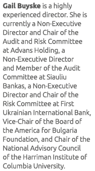 Gail Buyske is a highly experienced director. She is currently a Non-Executive Director and Chair of the Audit and Ri...