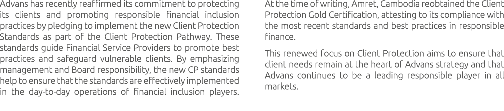 Advans has recently reaffirmed its commitment to protecting its clients and promoting responsible financial inclusion...