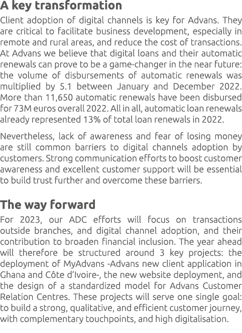 A key transformation Client adoption of digital channels is key for Advans. They are critical to facilitate business ...