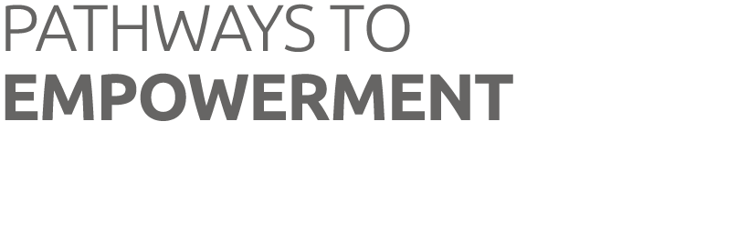 Pathways to empowerment 